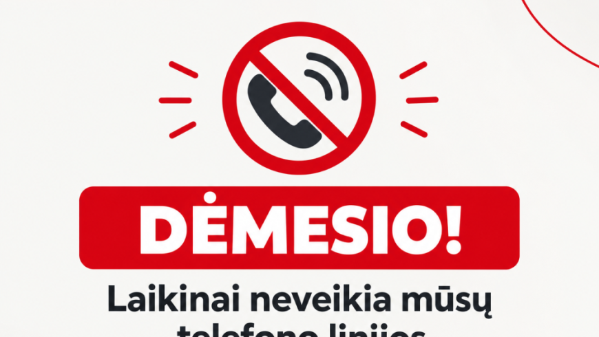 Neveikia Birštono pirminės sveikatos priežiūros centro (PSPC) telefonai